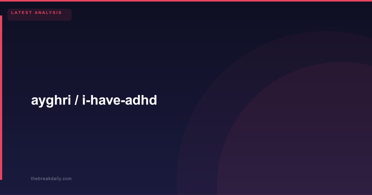ayghri / i-have-adhd