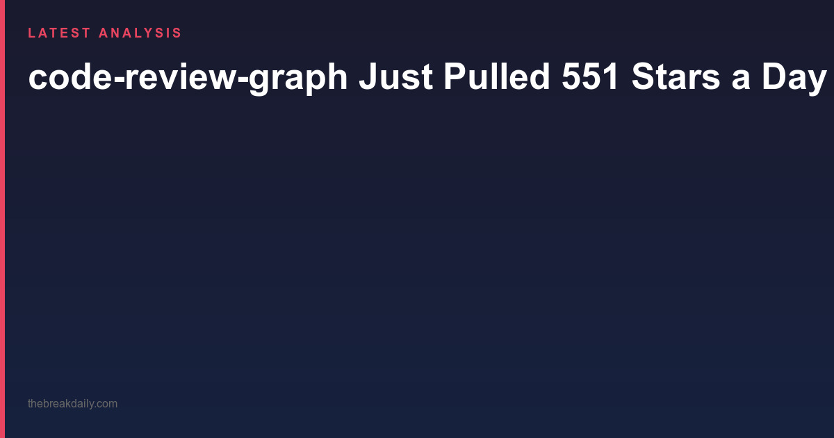 code-review-graph Just Pulled 551 Stars a Day by Solving the Dumbest Tax on AI Coding: Feeding Agents the Wrong 90 Percent of Your Repo
