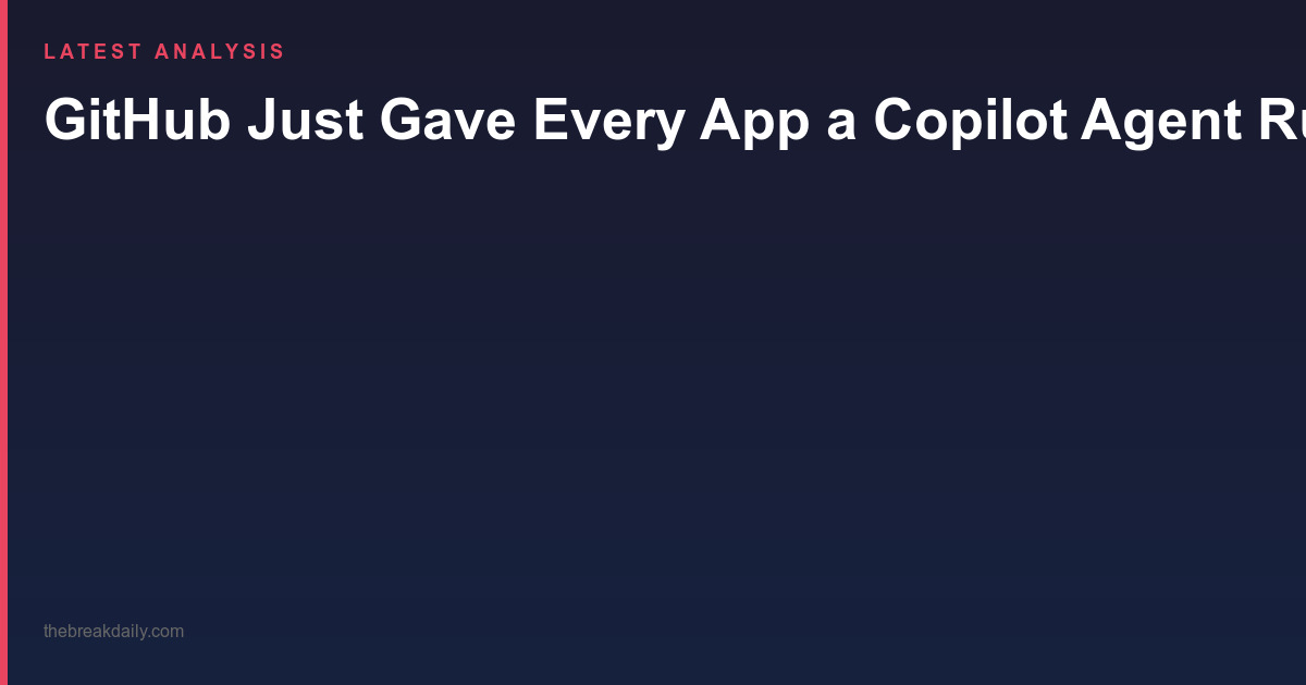 GitHub Just Gave Every App a Copilot Agent Runtime, and the Catch Is the Bill
