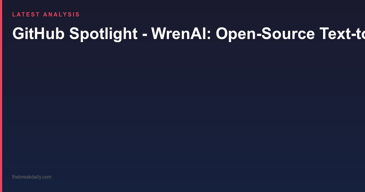 GitHub Spotlight - WrenAI: Open-Source Text-to-SQL for AI Agents with 16K Stars
