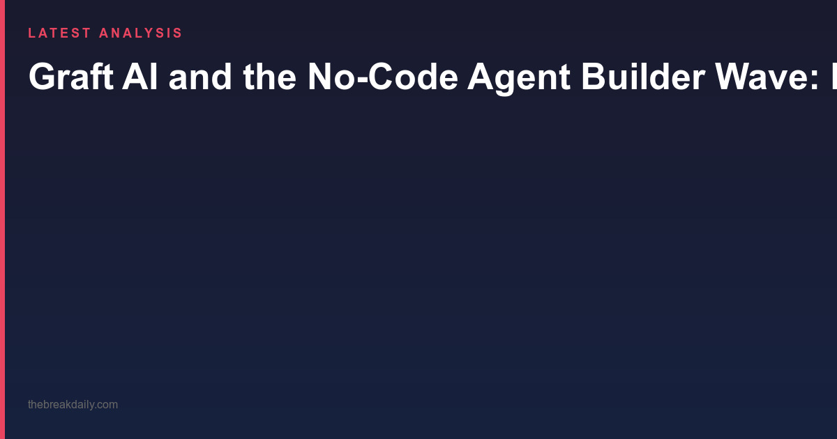 Graft AI and the No-Code Agent Builder Wave: Five Launches, One Thesis