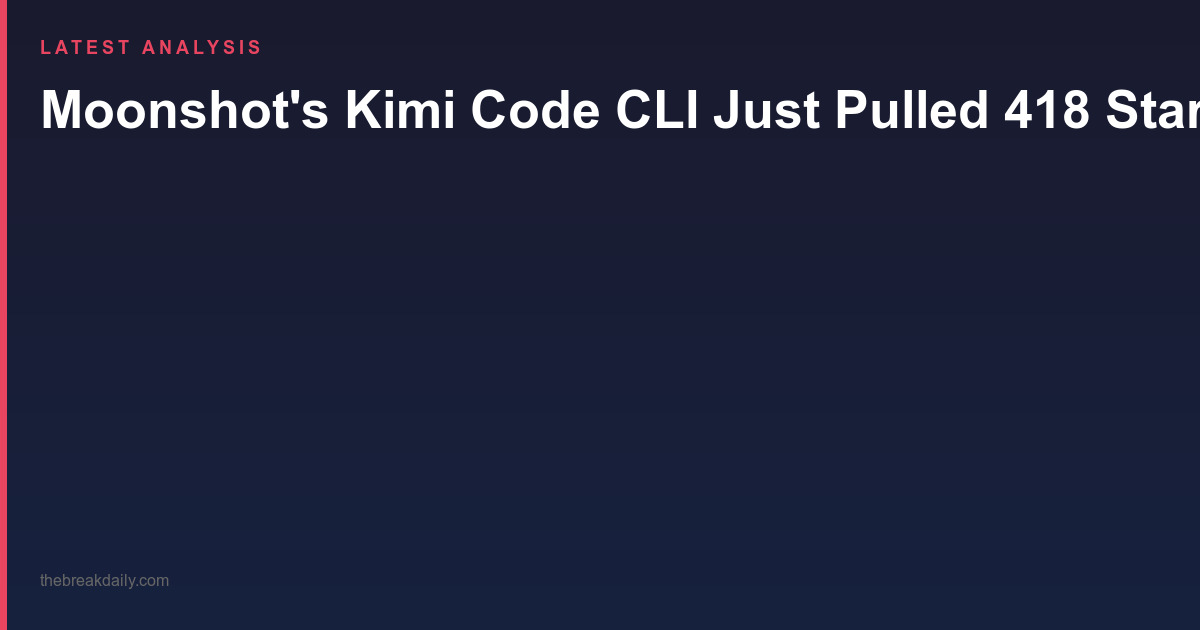 Moonshot's Kimi Code CLI Just Pulled 418 Stars a Day, and the Reason Is Not the Model