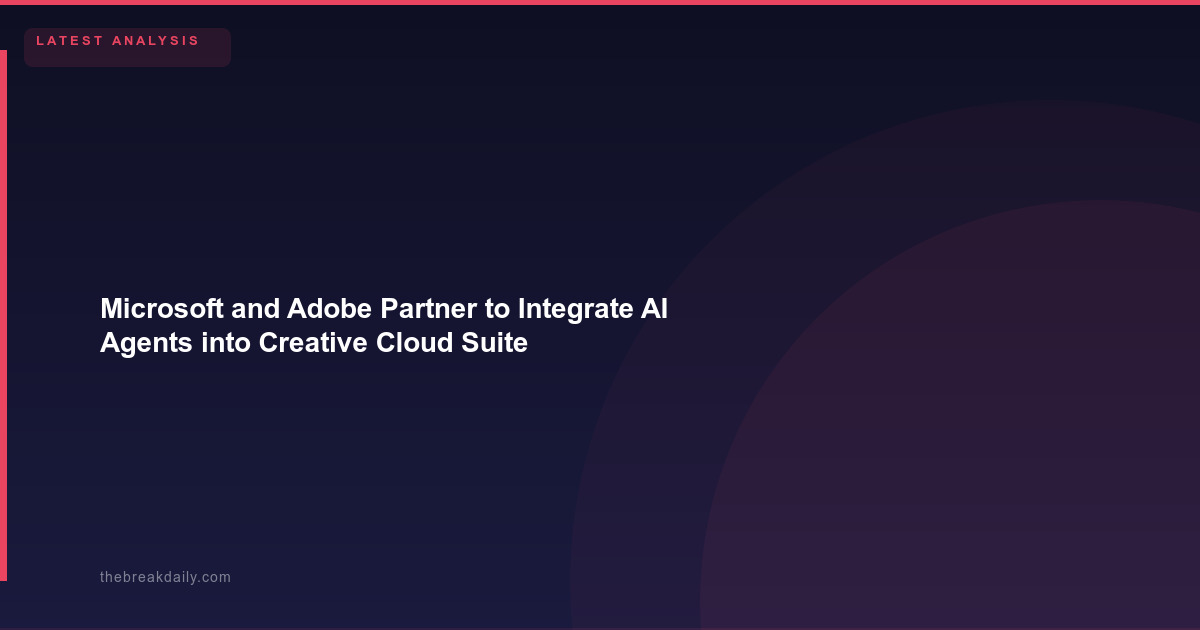 Microsoft and Adobe Partner to Integrate AI Agents into Creative Cloud Suite